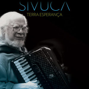 Sivuca morreu há dez anos, e memorial dele não sai do papel!