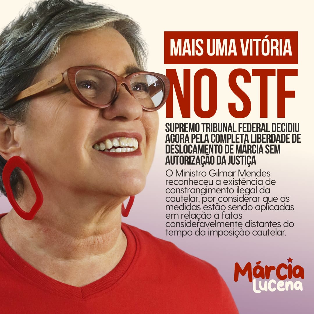 Márcia Lucena consegue no STF autorização para viajar sem pedir autorização à Justiça
