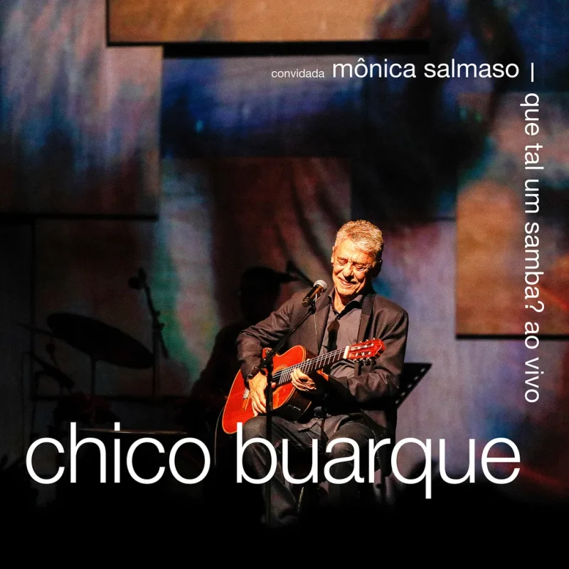 Tem álbum novo de Chico Buarque na praça! E com Mônica Salmaso!