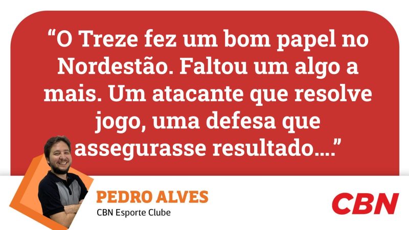 Treze: Pedro Alves avalia que o Galo fez bom papel na Copa do Nordeste, mas faltou algo a mais